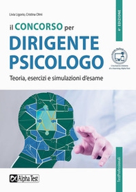 Il concorso per dirigente psicologo. Teoria, esercizi e simulazioni d'esame - Librerie.coop