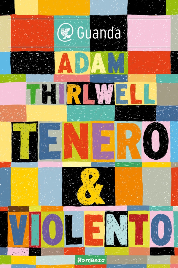 Tenero & violento - Librerie.coop Tenero & violento - Librerie.coop