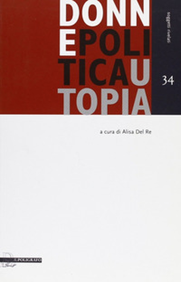 Donne politica utopia - Librerie.coop Donne politica utopia - Librerie.coop