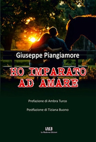 Ho imparato ad amare - Librerie.coop Ho imparato ad amare - Librerie.coop