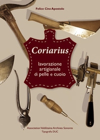 Coriarius. Lavorazione artigianale di pelle e cuoio. Ediz. italiana e francese - Librerie.coop