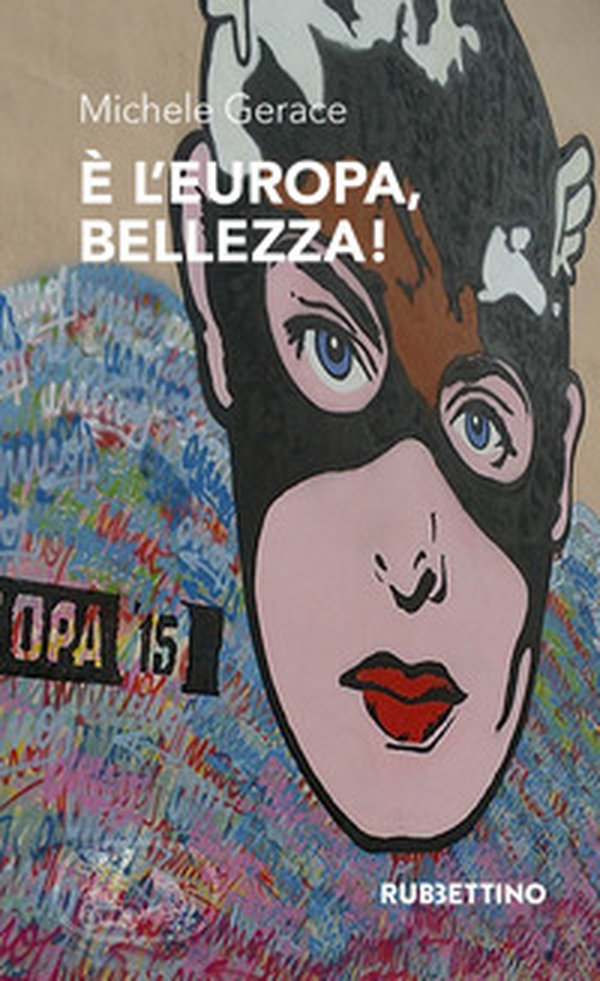 È l'Europa, bellezza! - Librerie.coop È l'Europa, bellezza! - Librerie.coop