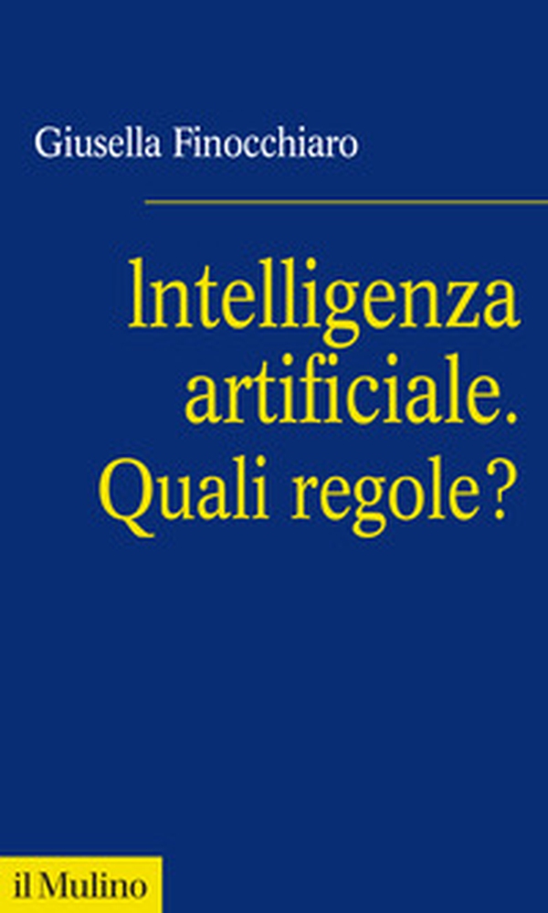 Intelligenza artificiale. Quali regole? - Librerie.coop Intelligenza artificiale. Quali regole? - Librerie.coop