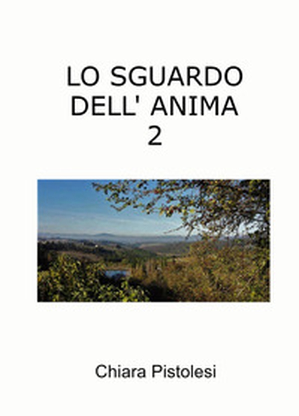 Lo sguardo dell'anima - Librerie.coop Lo sguardo dell'anima - Librerie.coop