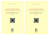 Tra archivi e storia. Scritti dedicati ad Alessandra Contini Bonacossi - Librerie.coop