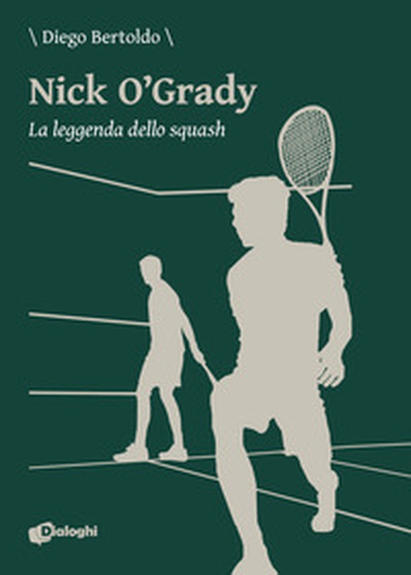 Nick O'Grady. La leggenda dello squash - Librerie.coop Nick O'Grady. La leggenda dello squash - Librerie.coop