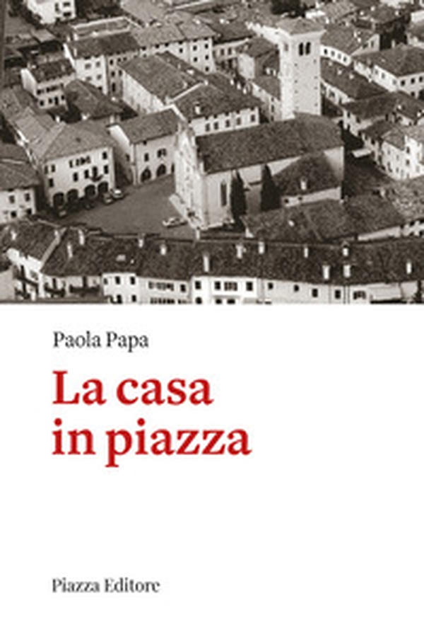 La casa in piazza - Librerie.coop La casa in piazza - Librerie.coop