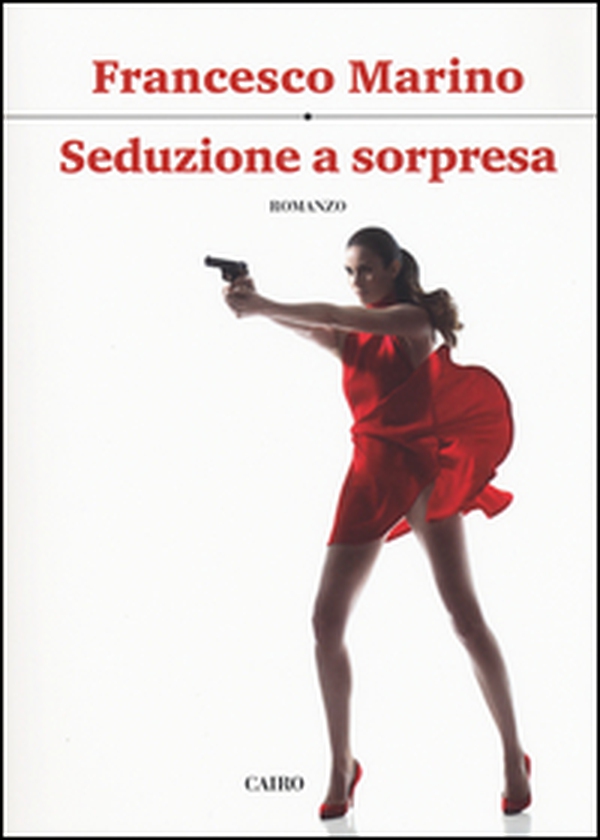Seduzione a sorpresa - Librerie.coop Seduzione a sorpresa - Librerie.coop