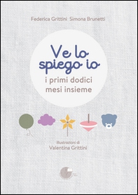 Ve lo spiego io. I primi dodici mesi insieme - Librerie.coop