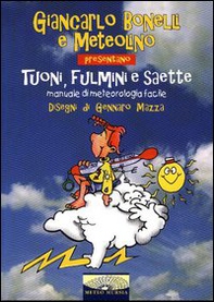 Tuoni, fulmini e saette. Manuale di meteorologia facile - Librerie.coop Tuoni, fulmini e saette. Manuale di meteorologia facile - Librerie.coop
