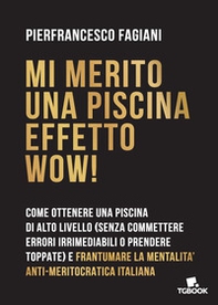 Mi merito una piscina effetto wow! - Librerie.coop