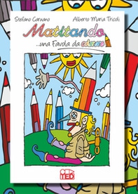 Matitando... una favola da colorare - Librerie.coop