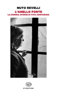 L'anello forte. La donna: storie di vita contadina - Librerie.coop L'anello forte. La donna: storie di vita contadina - Librerie.coop