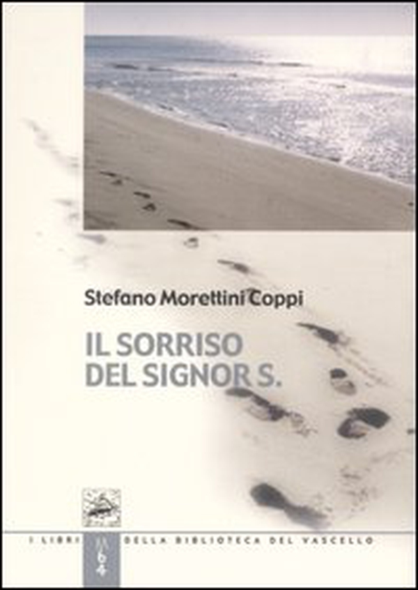 Il sorriso del signor S. - Librerie.coop Il sorriso del signor S. - Librerie.coop