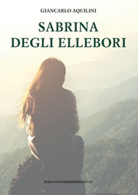 Sabrina degli Ellebori - Librerie.coop