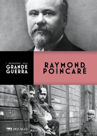 Raymond Poincaré - Librerie.coop Raymond Poincaré - Librerie.coop