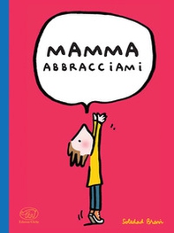 Mamma abbracciami - Librerie.coop