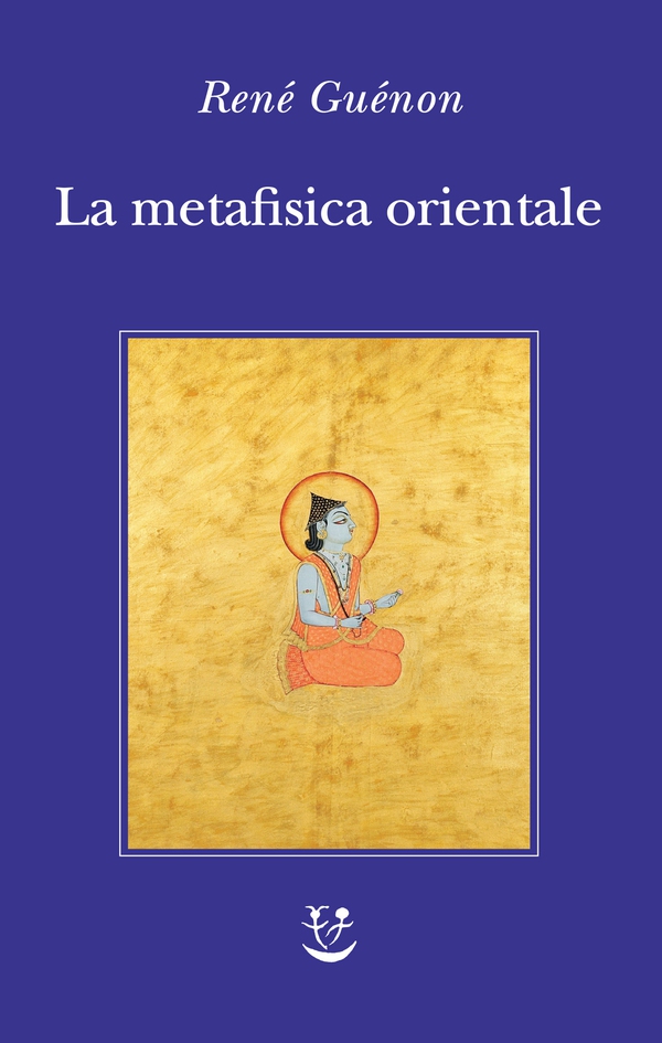 La metafisica orientale - Librerie.coop