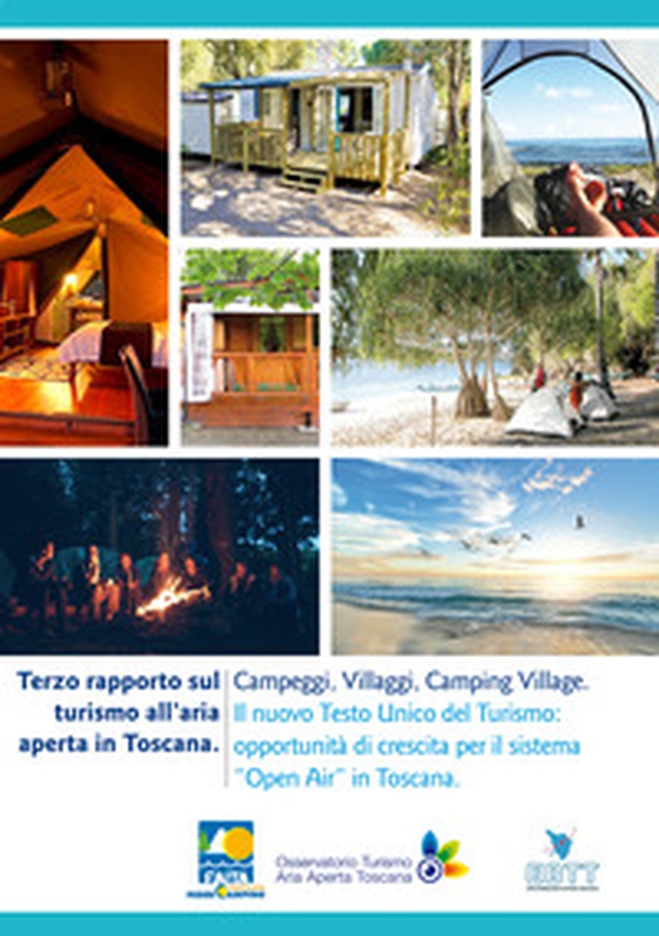 Terzo rapporto sul turismo all'aria aperta in Toscana - Librerie.coop Terzo rapporto sul turismo all'aria aperta in Toscana - Librerie.coop