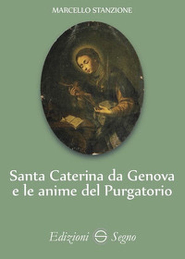 Santa Caterina da Genova e le anime del purgatorio - Librerie.coop Santa Caterina da Genova e le anime del purgatorio - Librerie.coop