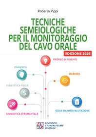 Tecniche semeiologiche per il monitoraggio del cavo orale - Librerie.coop