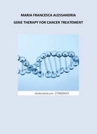 Gene therapy for cancer treatement - Librerie.coop