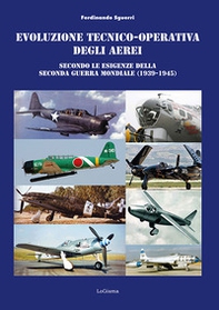 Evoluzione tecnico-operativa degli aerei secondo le esigenze della Seconda Guerra Mondiale (1939-1945) - Librerie.coop
