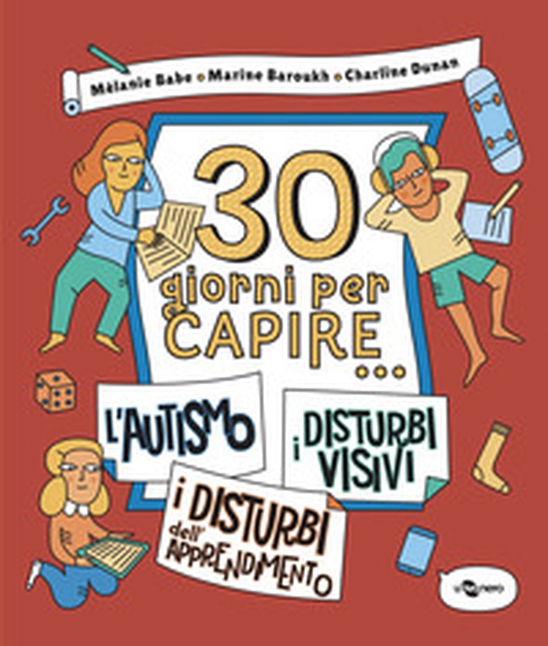 30 giorni per capire... l'autismo-i disturbi visivi-i disturbi dell'apprendimento - Librerie.coop 30 giorni per capire... l'autismo-i disturbi visivi-i disturbi dell'apprendimento - Librerie.coop