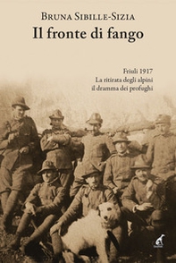Il fronte di fango. Friuli 1917 - Librerie.coop Il fronte di fango. Friuli 1917 - Librerie.coop