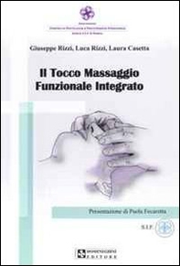 Il tocco. Massaggio funzionale integrato - Librerie.coop