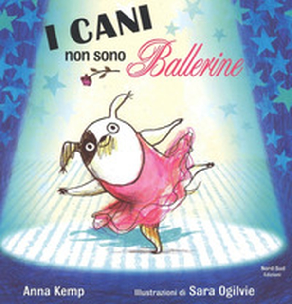 I cani non sono ballerine - Librerie.coop I cani non sono ballerine - Librerie.coop