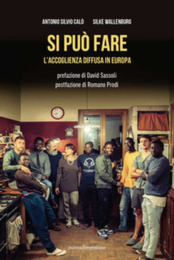 Si può fare. L'accoglienza diffusa in Europa - Librerie.coop Si può fare. L'accoglienza diffusa in Europa - Librerie.coop
