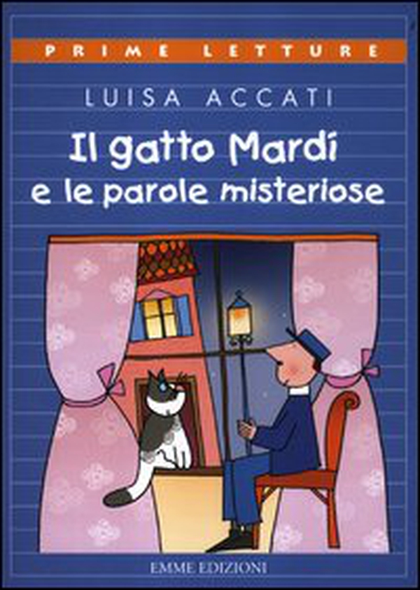 Il gatto Mardì e le parole misteriose - Librerie.coop Il gatto Mardì e le parole misteriose - Librerie.coop