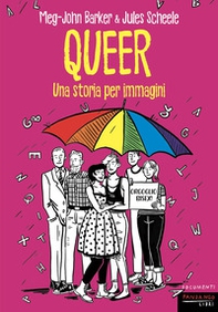 Queer. Una storia per immagini - Librerie.coop