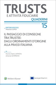 Il passaggio di consegne tra trustee: dagli ordinamenti d'origine alla prassi italiana - Librerie.coop