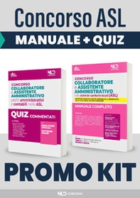 Concorso collaboratore e assistente amministrativo ASL 2022. Profili amministrativi e contabili nelle ASL. Kit manuale + quiz commentati - Librerie.coop