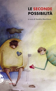 Le seconde possibilità - Librerie.coop Le seconde possibilità - Librerie.coop