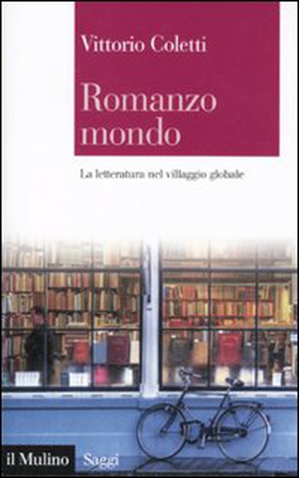 Romanzo mondo. La letteratura nel villaggio globale - Librerie.coop Romanzo mondo. La letteratura nel villaggio globale - Librerie.coop