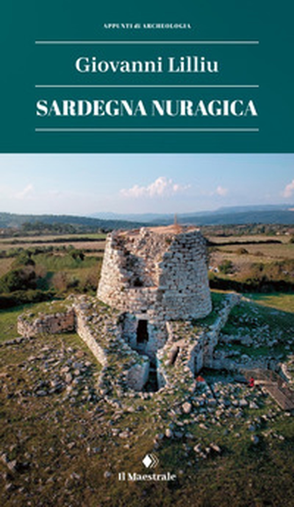 Sardegna nuragica - Librerie.coop Sardegna nuragica - Librerie.coop