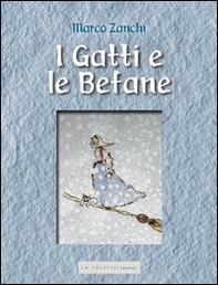 I gatti e le befane - Librerie.coop I gatti e le befane - Librerie.coop