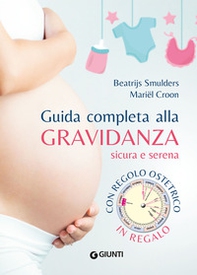 Guida completa alla gravidanza sicura e serena - Librerie.coop Guida completa alla gravidanza sicura e serena - Librerie.coop