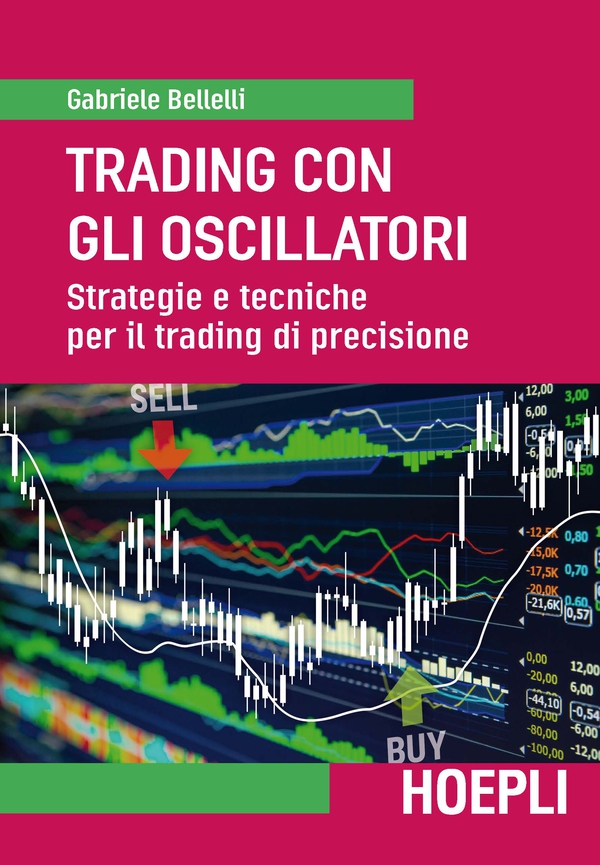 Trading con gli oscillatori - Librerie.coop Trading con gli oscillatori - Librerie.coop