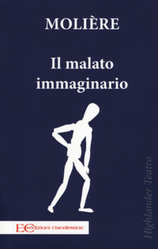 Il malato immaginario - Librerie.coop Il malato immaginario - Librerie.coop