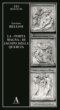 La «Porta magna» di Jacopo della Quercia - Librerie.coop