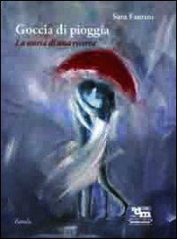 Goccia di pioggia. La storia di una ricerca - Librerie.coop