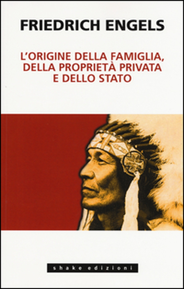 L'origine della famiglia, della proprietà privata e dello Stato - Librerie.coop L'origine della famiglia, della proprietà privata e dello Stato - Librerie.coop