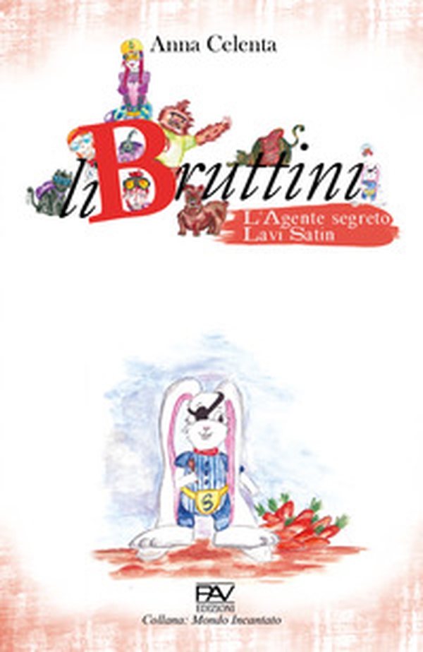 L'agente segreto Lavin Satin. LiBruttini - Librerie.coop L'agente segreto Lavin Satin. LiBruttini - Librerie.coop