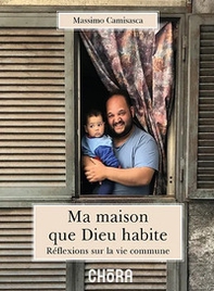 Ma maison que Dieu habite. Réflexions sur la vie commune - Librerie.coop Ma maison que Dieu habite. Réflexions sur la vie commune - Librerie.coop