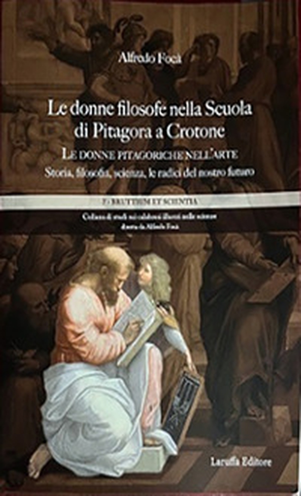 Le donne filosofe nella scuola di filosofia di Pitagora a Crotone - Librerie.coop Le donne filosofe nella scuola di filosofia di Pitagora a Crotone - Librerie.coop
