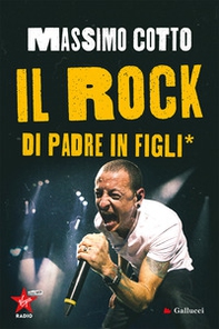 Il rock di padre in figli* - Librerie.coop Il rock di padre in figli* - Librerie.coop